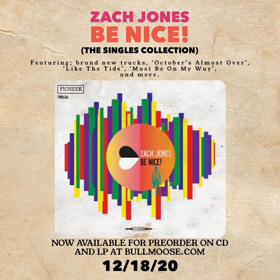 Zach Jones Be nice single collection